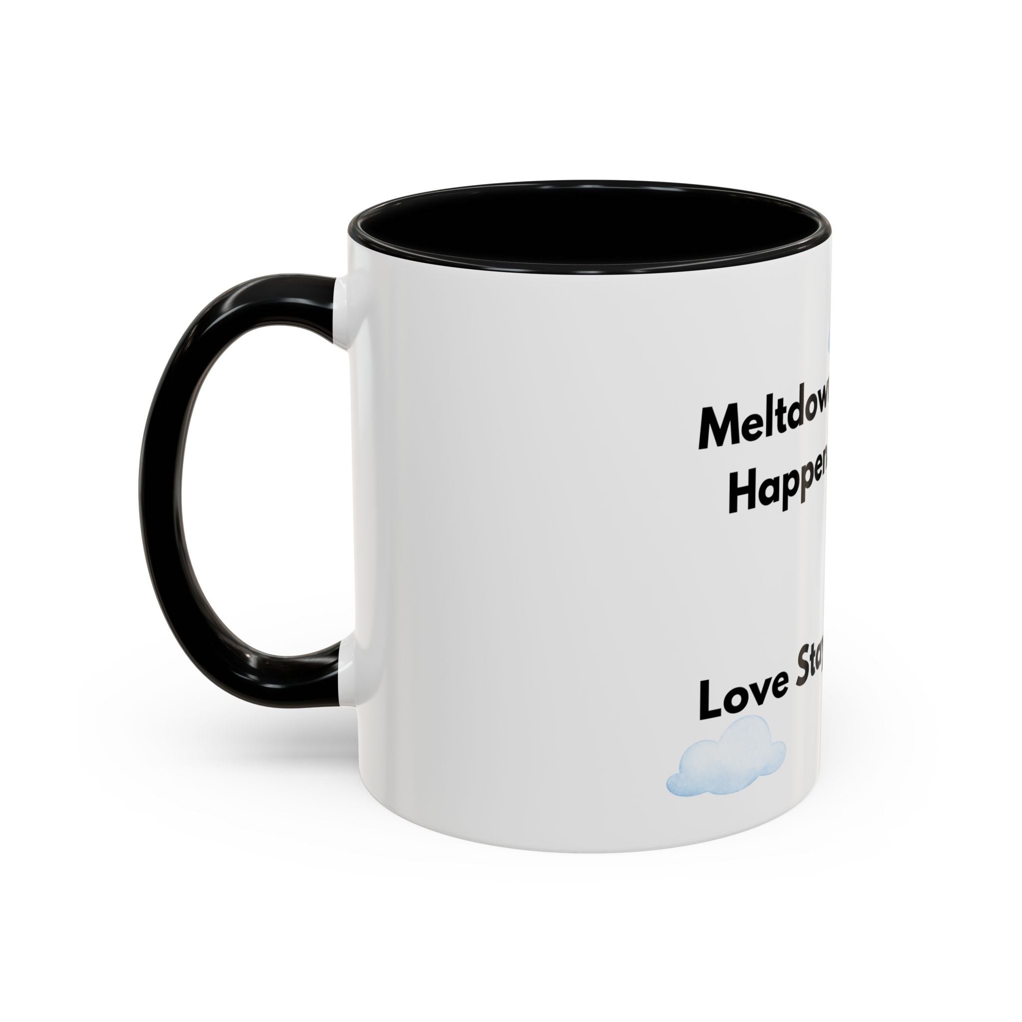 ADHD Parent Mug | "Meltdowns Happen, Love Stays" Gift for Behavior Challenges